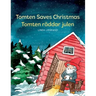 Tomten Saves Christmas - Tomten räddar julen: A Bilingual Swedish Christmas tale in Swedish and English