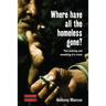 Where Have All the Homeless Gone?: The Making and Unmaking of a Crisis