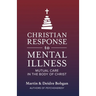 Christian Response to Mental Illness: Mutual Care in the Body of Christ
