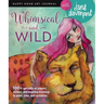Whimsical and Wild
