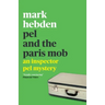 Pel and the Paris Mob