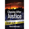 Chasing After Justice