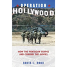 Operation Hollywood: How the Pentagon Shapes and Censors the Movies