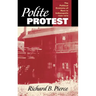 Polite Protest: The Political Economy of Race in Indianapolis, 1920-1970