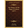 The History Of The Plague Of Athens (1857)