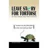 Leave Story for Tortoise