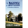 The McGavocks of Carnton Plantation: A Southern History