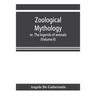 Zoological mythology; or, The legends of animals (Volume II)