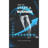 How to start A Business