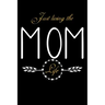 Just Living The Mom Life: Notebook For New Moms, Parents