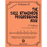 The Jazz Standards Progressions Book Vol. 2: Chord Changes with full Harmonic Analysis, Chord-scales and Arrows & Brackets