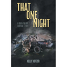 That One Night: A Brain Injury Survival Story