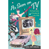 As Seen on TV: The Visual Culture of Everyday Life in the 1950s