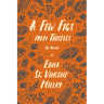 A Few Figs from Thistles: The Poetry of Edna St. Vincent Millay