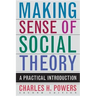 Making Sense of Social Theory