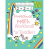 Preschool Math Workbook for Toddlers Ages 2-4: Practice for Kids with Pen Control, Essential Preschool Skills for Ages 2-4, Beginner to Tracing Lines,