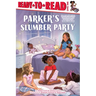 Parker's Slumber Party: Ready-To-Read Level 1