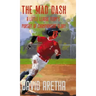 The Mad Dash: A Little League Team's Pursuit of Championship Glory