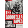 The Goodfella Tapes