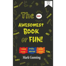 The Most Awesomest Book of Fun!