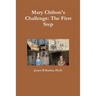 Mary Chilton's Challenge: the First Step