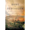 Rome and Jerusalem: The Clash of Ancient Civilizations