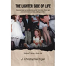 The Lighter Side of Life