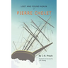 Lost and Found Again, Or, Pierre Cholet