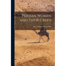 Persian Women and Their Creed