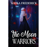 The Moon Warriors