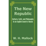 The New Republic: Culture, Faith, and Philosophy in an English Country House