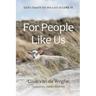 For People Like Us: God's Search for the Lost of Luke 15