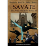 Savate the Deadly Old Boots Kicking Art from France: Historical European Martial Arts