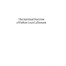 The Spiritual Doctrine of Father Louis Lallemant