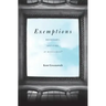 Exemptions: Necessary, Justified, or Misguided?