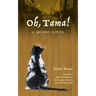 Oh, Tama!: A Mejiro Novel