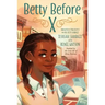 Betty Before X