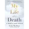 My Life After Death: A Memoir from Heaven