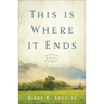 This Is Where It Ends