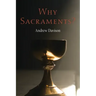 Why Sacraments?