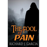 The Fool of Pain: Mystery (Thriller Suspense Crime Murder psychology Fiction)Series: Thriller Short story