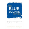 The Blue Square Method: The Mindset and Best-Practices of Top Fee-For-Service Professionals