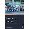 Transport Justice: Designing fair transportation systems