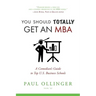 You Should (Totally) Get an MBA: A Comedian's Guide to Top U.S. Business Schools