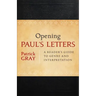 Opening Paul's Letters: A Reader's Guide to Genre and Interpretation