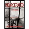 Incarcerated