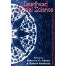 Deadhead Social Science: 'You Ain't Gonna Learn What You Don't Want to Know'