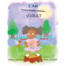 I Am Violet