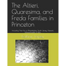 The Altieri, Quaresima, and Freda Families in Princeton: Including Their Kin in Philadelphia, South Jersey, Newark, Massachusetts & Italy