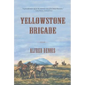 Yellowstone Brigade